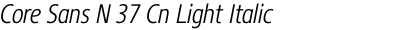 Core Sans N 37 Cn Light Italic